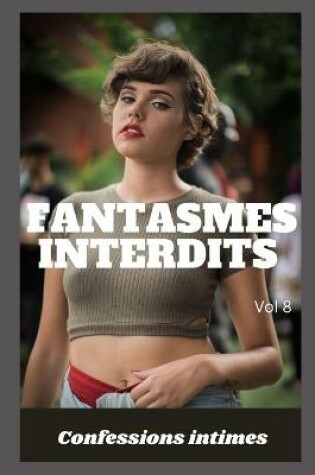 Cover of Fantasmes interdits (vol 8)