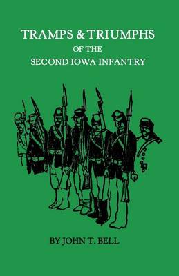 Book cover for Tramps & Triumphs of the Second Iowa Infantry