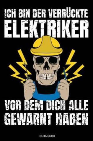 Cover of Ich Bin Der Verruckte Elektriker