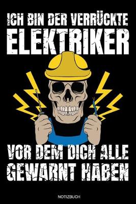 Book cover for Ich Bin Der Verruckte Elektriker