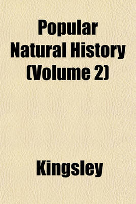 Book cover for Popular Natural History (Volume 2)