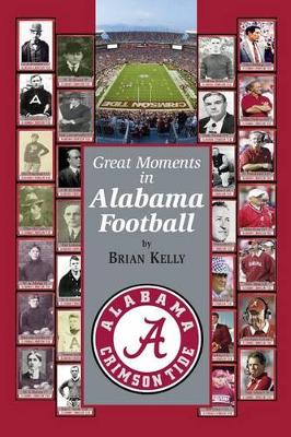 Book cover for Great Moments in Alabama Football