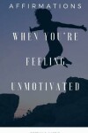 Book cover for When You're Feeling Unmotivated