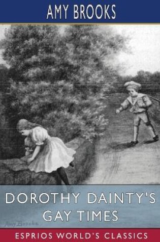 Cover of Dorothy Dainty's Gay Times (Esprios Classics)