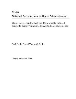 Book cover for Modal Correction Method for Dynamically Induced Errors in Wind-Tunnel Model Attitude Measurements