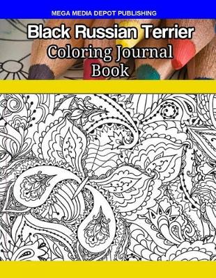 Book cover for Black Russian Terrier Coloring Journal Book