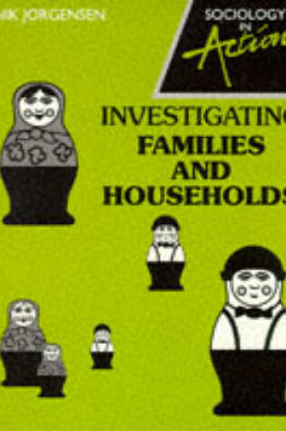 Cover of Investigating Families and Households