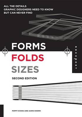 Book cover for Forms, Folds and Sizes, Second Edition: All the Details Graphic Designers Need to Know But Can Never Find