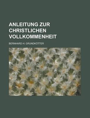 Book cover for Anleitung Zur Christlichen Vollkommenheit