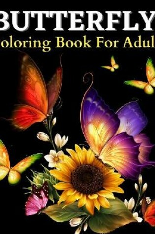 Cover of Butterfly Coloring Book For Adults