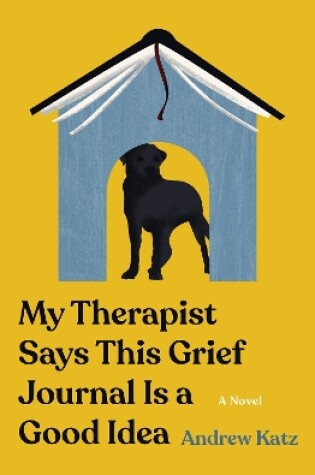 Cover of My Therapist Says This Grief Journal Is a Good Idea