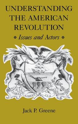 Book cover for Understanding the American Revolution