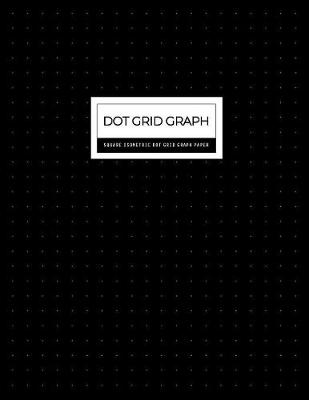 Book cover for Dot Grid Graph Paper