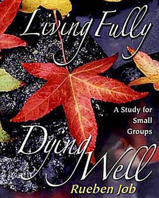 Book cover for Living Fully, Dying Well Planning Kit