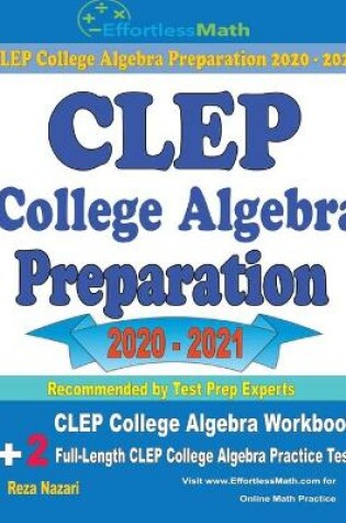 Cover of CLEP College Algebra Preparation 2020 - 2021