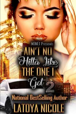 Book cover for Ain't No Hitta Like the One I Got 2