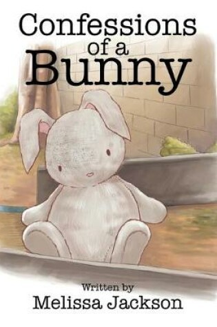 Cover of Confessions of a Bunny