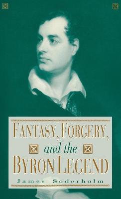 Cover of Fantasy, Forgery, and the Byron Legend