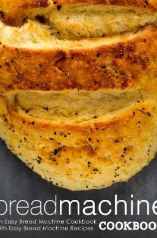 Cover of Bread Machine Cookbook