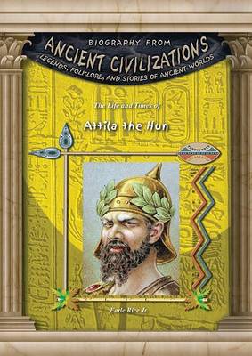 Cover of The Life and Times of Attila the Hun