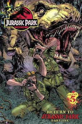 Book cover for Classic Jurassic Park Volume 5: Return to Jurassic Park Part Two