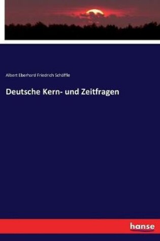 Cover of Deutsche Kern- und Zeitfragen