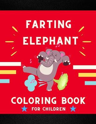 Book cover for Farting elephant coloring book for children