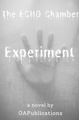Cover of The ECHO Chamber Experiment