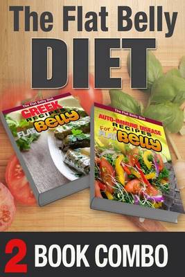 Book cover for Auto-Immune Disease Recipes for a Flat Belly and Greek Recipes for a Flat Belly