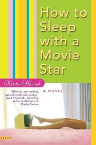 Cover of How to Sleep with a Movie Star