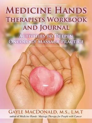 Cover of Medicine Hands Therapists Workbook and Journal