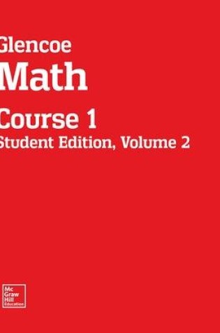 Cover of Glencoe Math, Course 1, Student Edition, Volume 2