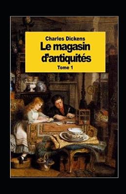 Book cover for Le Magasin d'antiquités - Tome I Annoté
