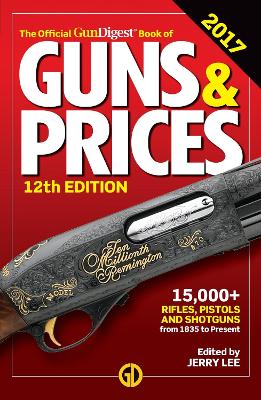 Book cover for Official Gun Digest Book of Guns & Prices 2017