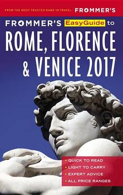 Book cover for Frommer's Easyguide to Rome, Florence and Venice 2017