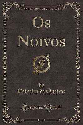 Book cover for OS Noivos (Classic Reprint)