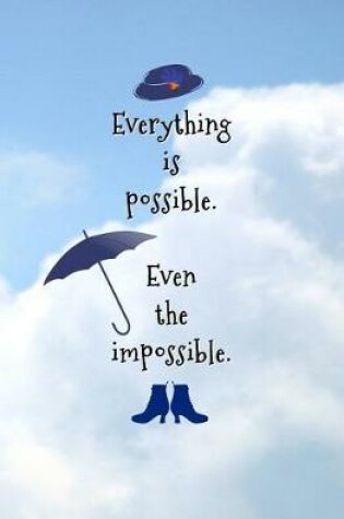 Cover of Everything is Possible. Even the Impossible.