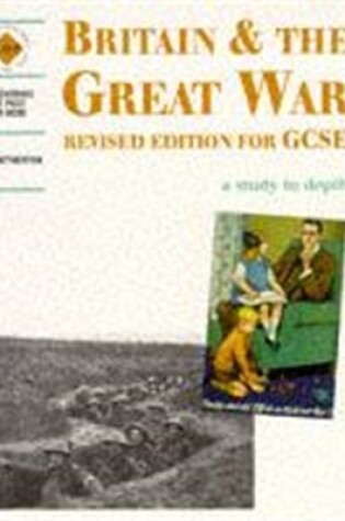 Cover of Britain and the Great War: a depth study