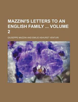 Book cover for Mazzini's Letters to an English Family Volume 2