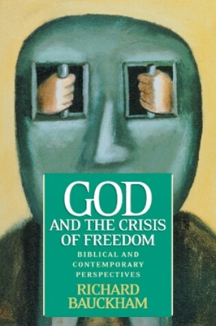 Cover of God and the Crisis of Freedom