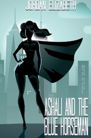 Cover of Ashali and the Blue Horseman