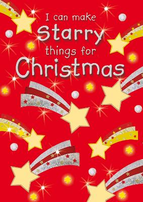 Book cover for I Can Make Starry Things for Christmas