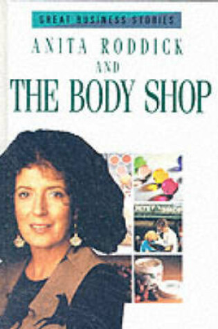 Cover of Anita Roddick and the Bodyshop