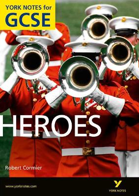 Book cover for Heroes: York Notes for GCSE (Grades A*-G)