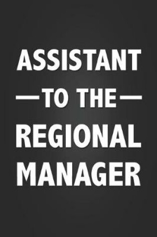 Cover of Assistant To The Regional Manager