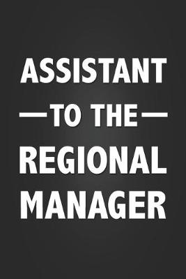 Book cover for Assistant To The Regional Manager