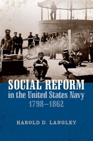 Cover of Social Reform in the United States Navy, 1798-1862