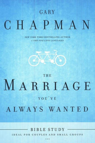 Cover of The Marriage You've Always Wanted Bible Study