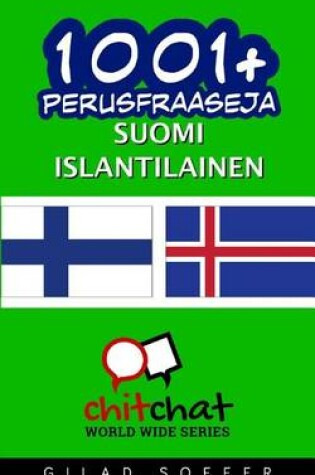 Cover of 1001+ Perusfraaseja Suomi - Islantilainen