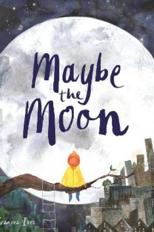 Cover of Maybe the Moon